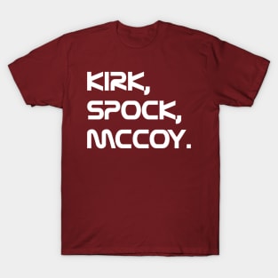 Kirk, Spock, McCoy. T-Shirt